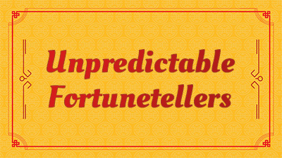 Unpredictable Fortunetellers