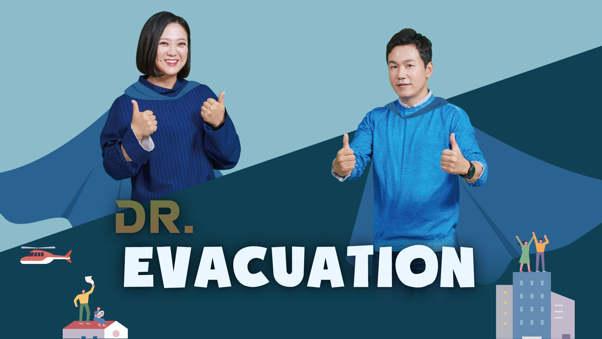 Dr. Evacuation