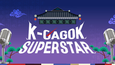 K-GAGOK SUPERSTAR
